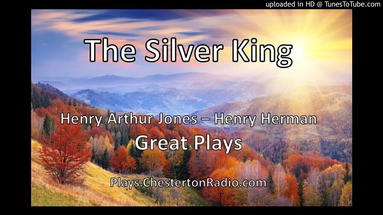 The Silver King - Henry Arthur Jones - Henry Herman - Great Plays