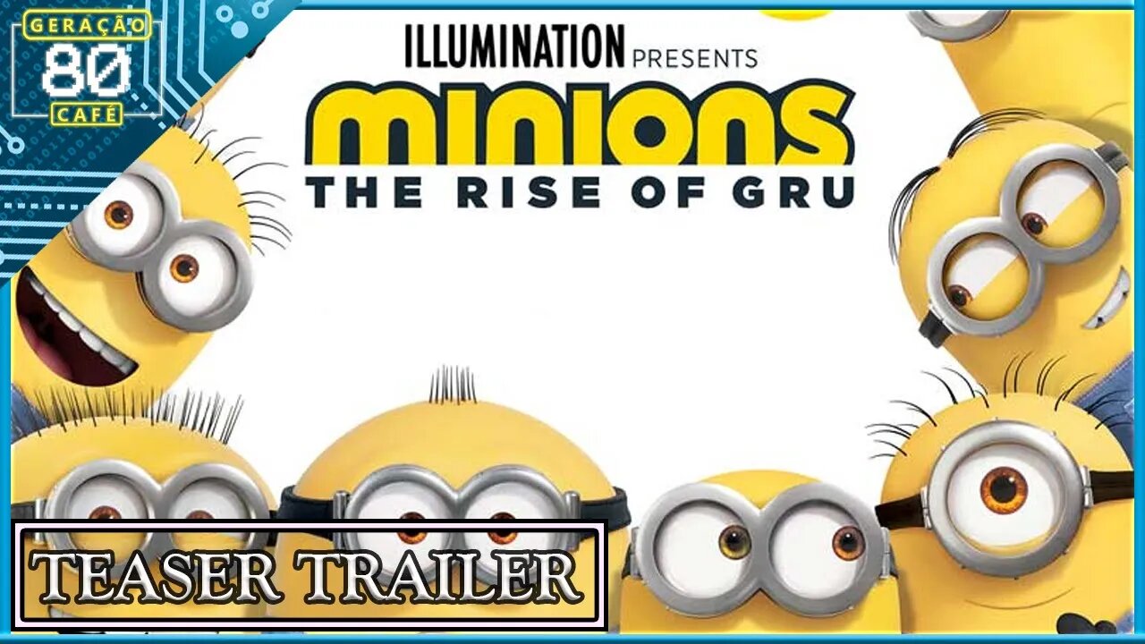 Minions 2: A Origem de Gru - Teaser Trailer (Dublado)