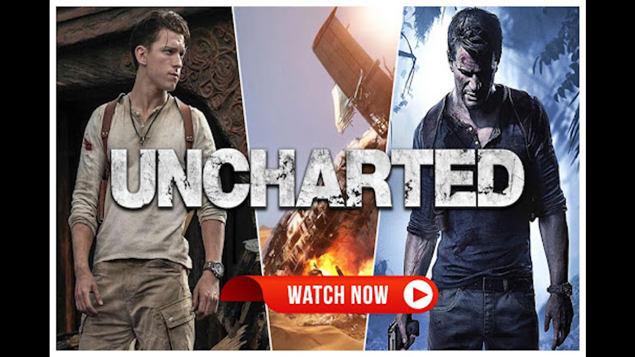 How to watch and download Uncharted full movie full HD In one click 2022