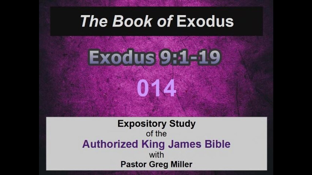 014 Exodus 9:1-19 (Exodus Studies)