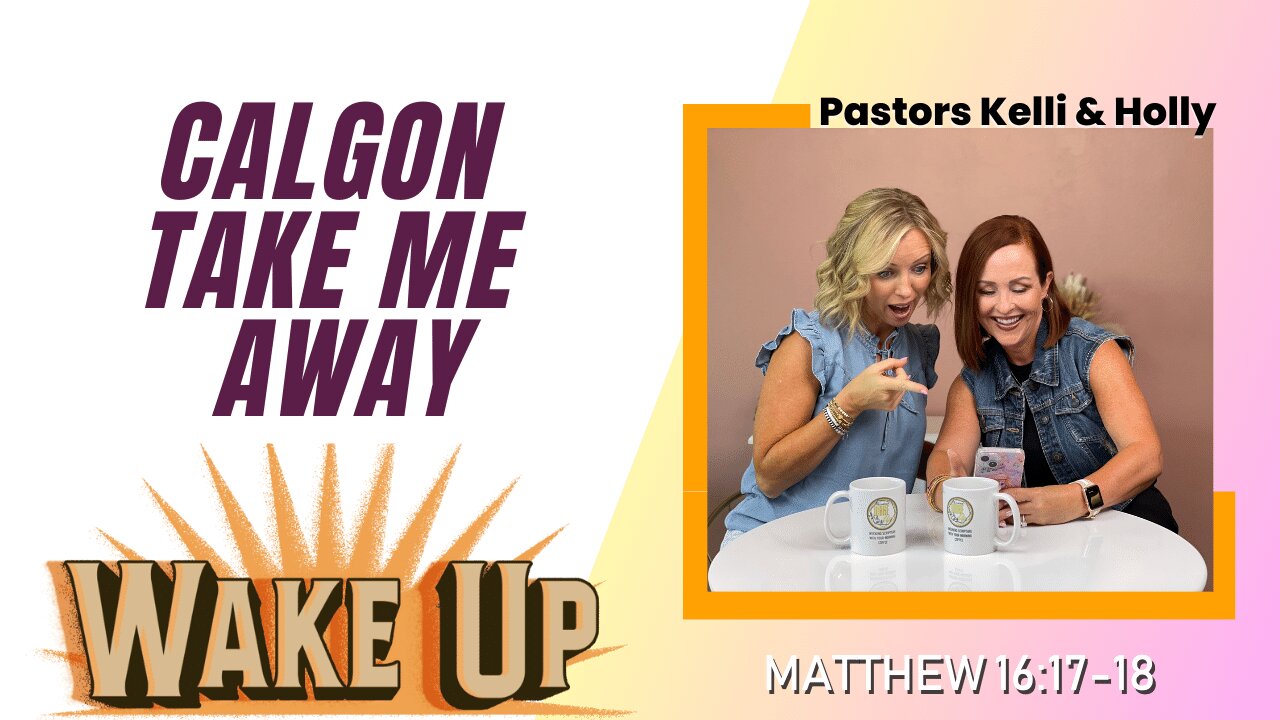 WakeUp Daily Devotional | Calgon Take Me Away | Philippians 3:9