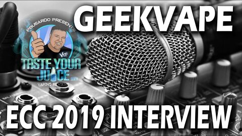 A PBusardo Video - ECC Ontario California 2019 - Geek Vape Interview