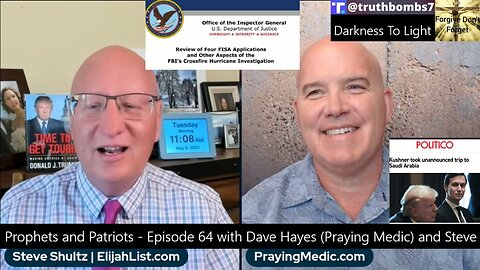 5/9/2023 Prophets and Patriots - Episode 64 with Dave Hayes (Praying Medic) and Steve Shultz