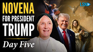 Day 5: Sister Deirdre Byrne prays novena for President Trump