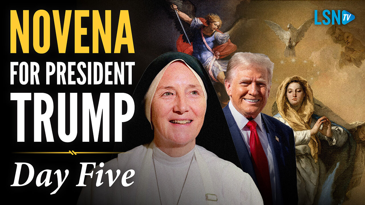 Day 5: Sister Deirdre Byrne prays novena for President Trump