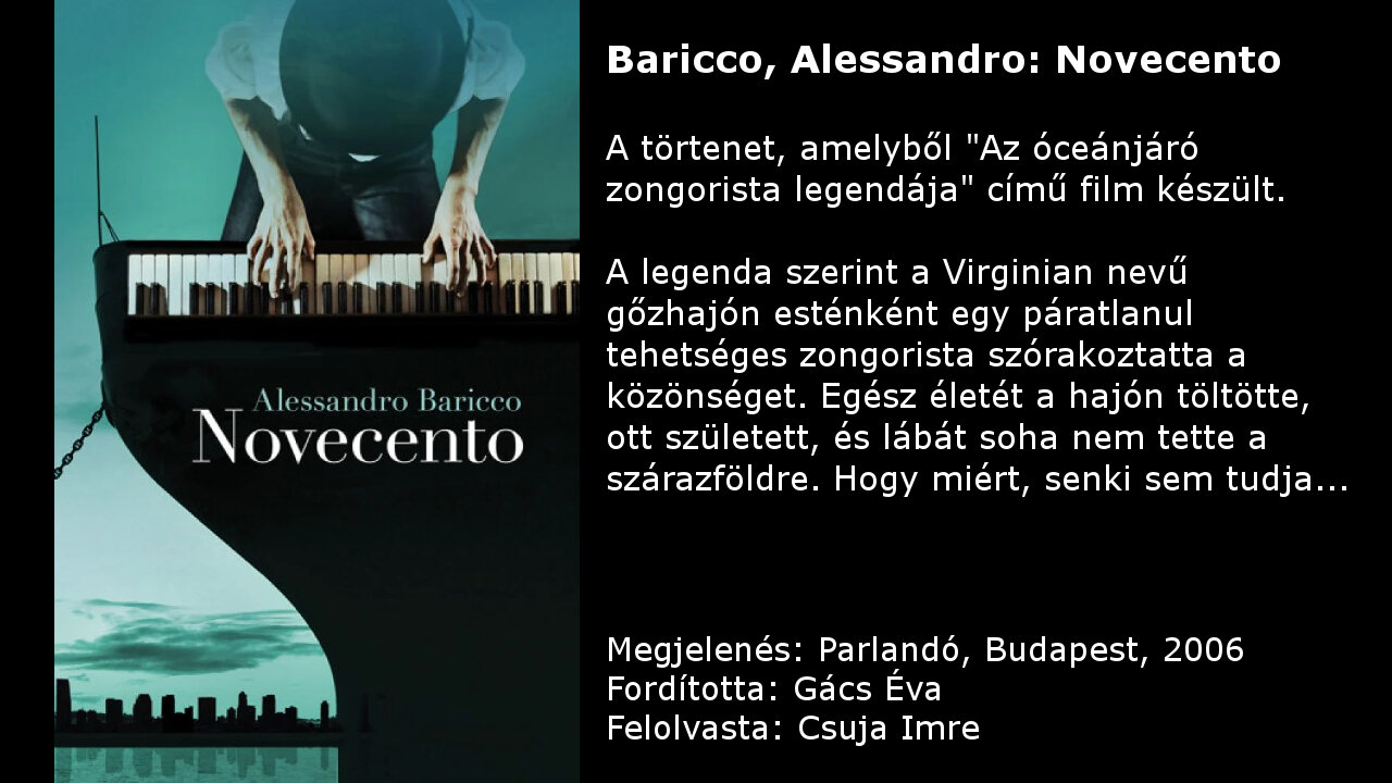 Baricco, Alessandro: Novecento. Parlandó, Budapest, 2006