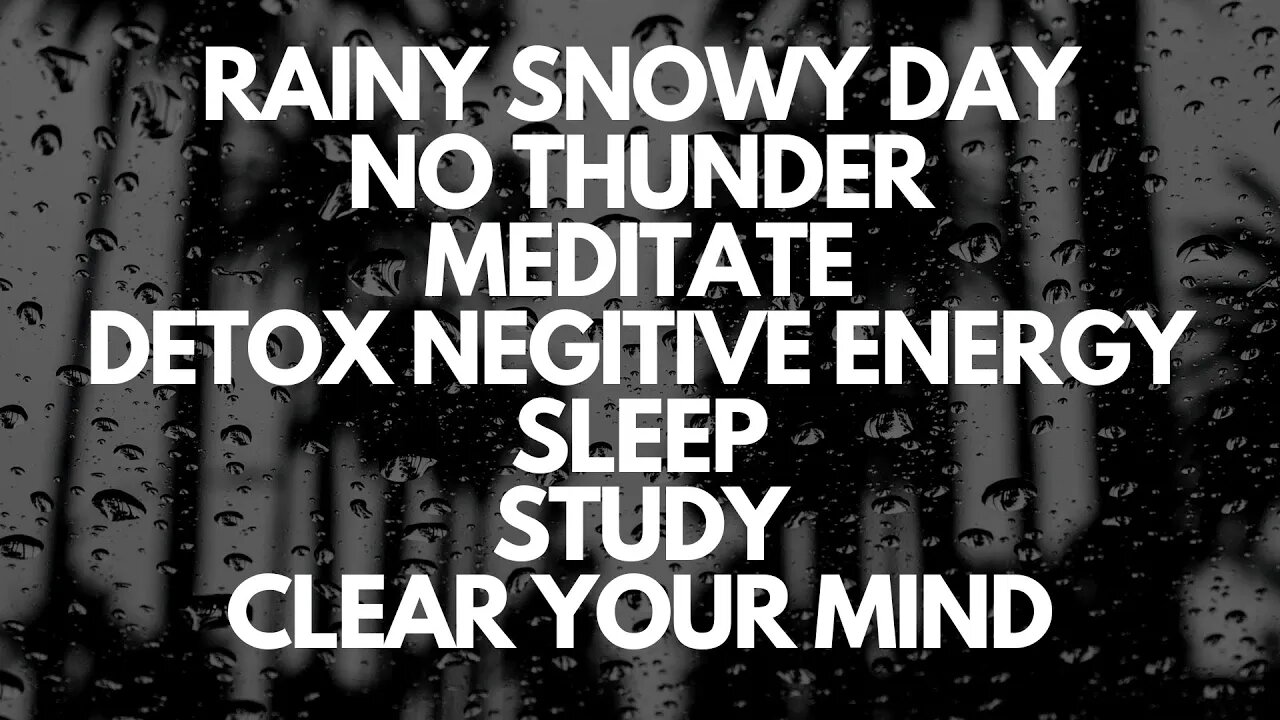 HEAVY RAIN ON THE CAR IN WINTER, RAIN WITH NO THUNDER, RELAX, STUDY, MEDIATE AND CLEAR YOUR MIND.