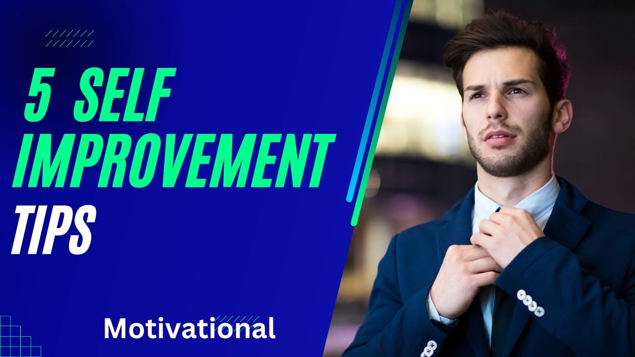 Self Improvement Tips