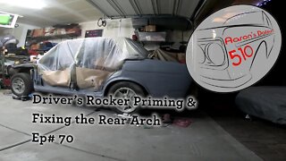 Datsun 510 Rear Arch Fix & Rocker Priming (Ep# 70)