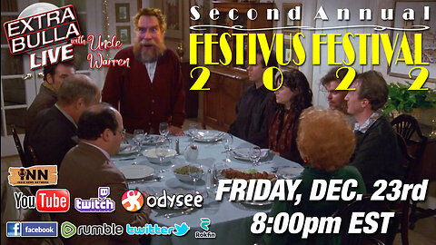 Second Annual Festivus Festival | Extra Bulla SPECIAL