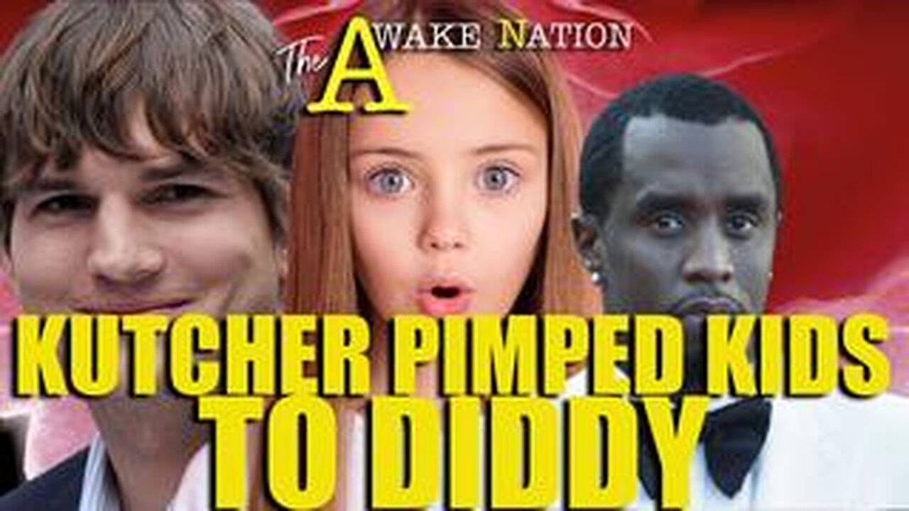 The Awake Nation 12.19.2024 Kutcher Pimped Kids To Diddy. SHOCKING NEWS.