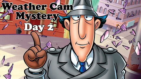 Weather Cam Mystery: Day 2 - Setting the Stage
