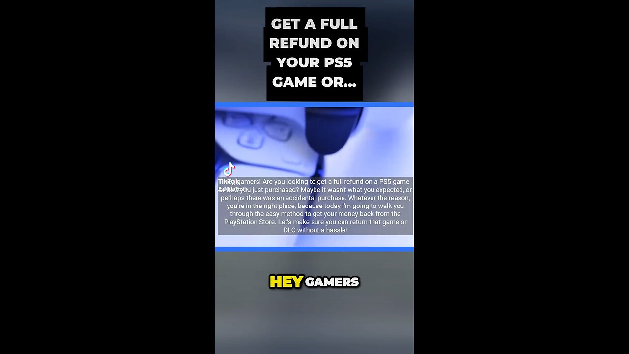 Secure Your PS5 Game Refunds with this Easy Method!