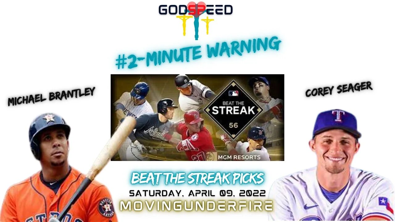 2-MINUTE WARNING: Beat the Streak Picks (Apr. 09, 2022)