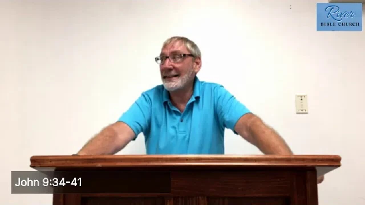 River Bible Church - Finding Faith in a World of Unbelief- John 9:35-41