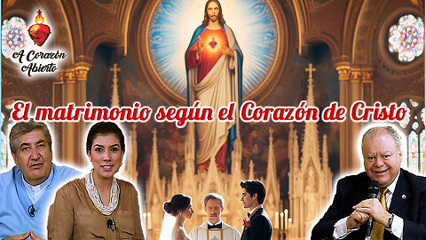 El matrimonio según el Corazón de Cristo - A Corazón Abieto