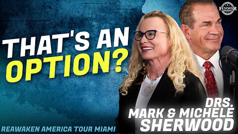 You Won't Believe You Can EAT This! - Dr. Mark & Michele Sherwood | ReAwaken America Miami