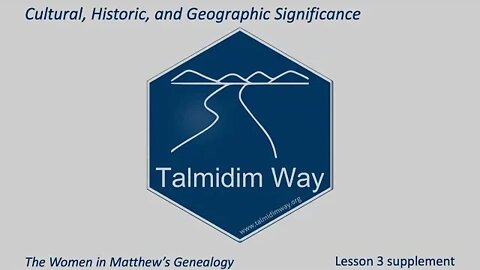3. Genealogies - Women in Matthew's Genealogy - Backgrounds Supplement