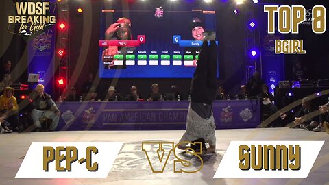 BGIRL PEP-C VS BGIRL SUNNY | TOP 8 | WDSF PAN AMERICAN BREAKING CHILE 2023