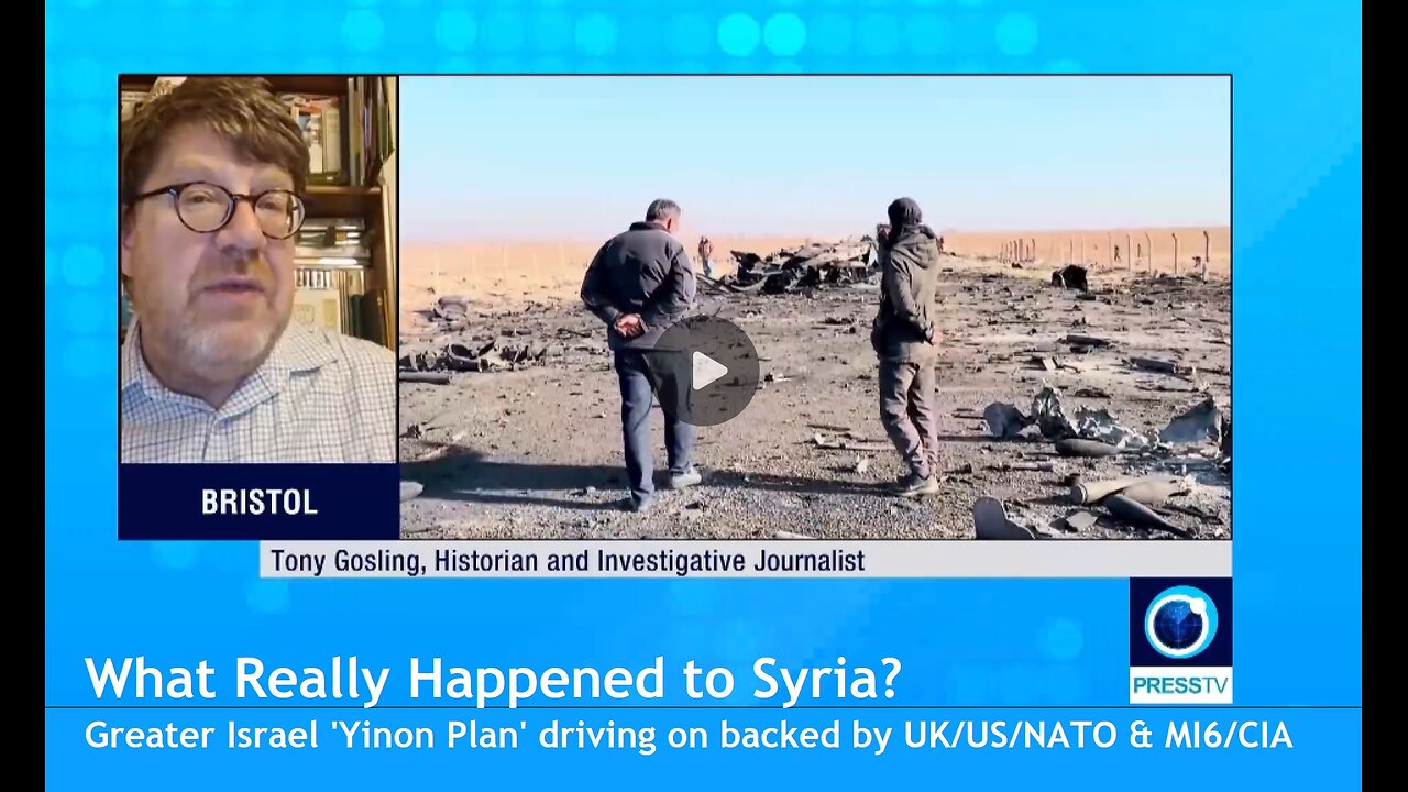 What Really Happened to Syria? Greater Israel 'Yinon Plan' driving on backed by UK/US/NATO & MI6/CIA