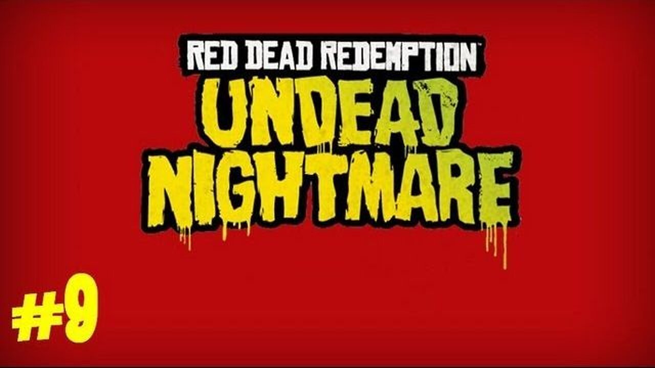 RED DEAD REDEMPTION: UNDEAD NIGHTMARE - Ep. 9: What Am I Fighting For?