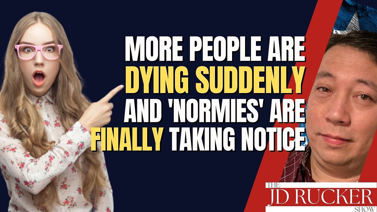 More People Are Dying Suddenly and 'Normies' Are Finally Taking Notice