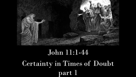 These Are Written - John 11:1-44 part 1