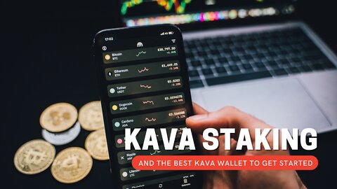 Kava Staking and the best Kava Wallet to get started