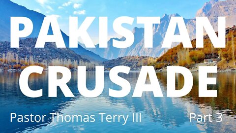 Pakistan Crusade #3 Filled with the Holy Ghost