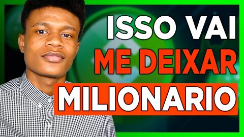 VOU SER MILIONARIO COM ISSO - SAIBA COMO | EDNEY PINHEIRO RUMO AOS 10K EP.1