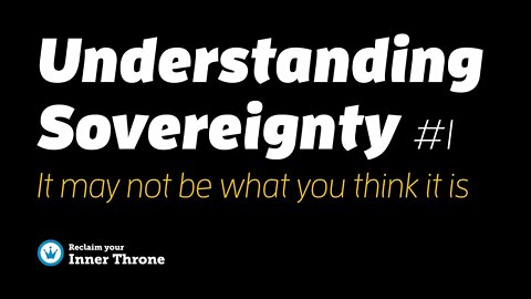 Clearing up confusions around Sovereignty, part #1