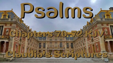 The Bible Series Bible Book Psalms Chapters 70-72 Audio