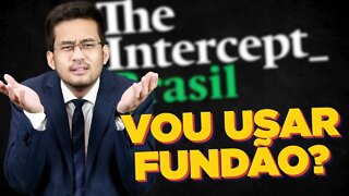 THE INTERCEPT ficou PISTOLA comigo!