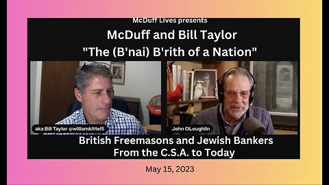 McDuff and Bill Taylor. May 15, 2023: "The (B'nai) B'rith of a Nation: