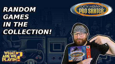 Random Games In The Collection: Tony Hawk's Pro Skater