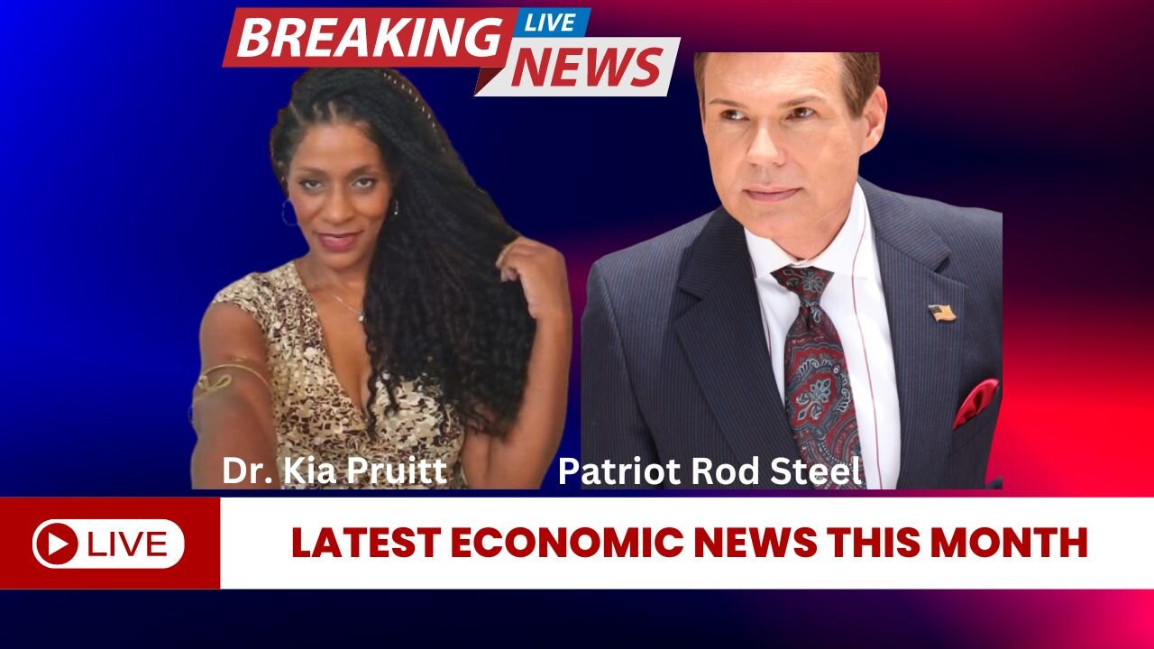 Let's Get This Show on The Road! Latest Economic News w/Dr. Kia Pruitt & Patriot Rod Steel