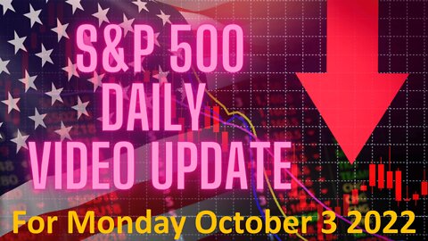 Daily Video Update for Monday October 3, 2022: Full Length