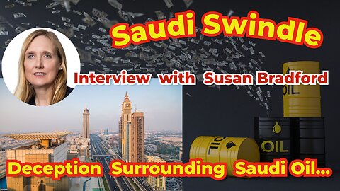 Episode 98: Truth Seekers Radio Show Interview w/ Susan Bradford - Saudi Swindle