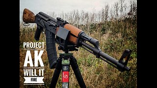 Will The AK Project Function - Let's Head To The Range And Find Out