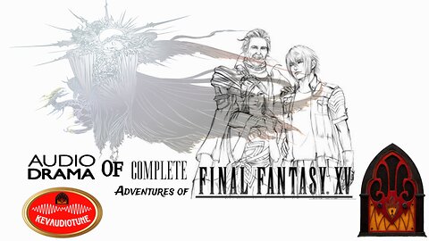 AUDIO DRAMA COMPLETE ADVENTURES OF FINAL FANTASY XV