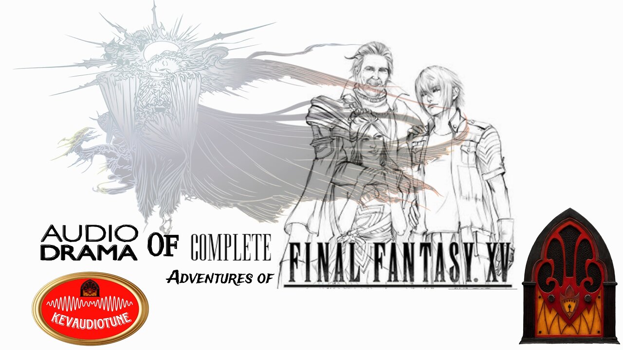 AUDIO DRAMA COMPLETE ADVENTURES OF FINAL FANTASY XV