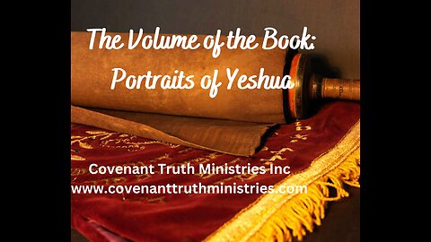 Volume of the Book - Portraits of Yeshua - Lesson 4 - Seed of the Woman