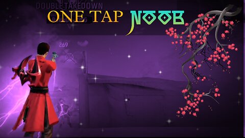 ONE TAP NOOB GAMEPLAY | DOXMGAMING