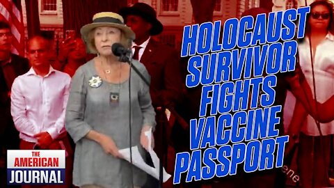 HOLOCAUST SURVIVOR ISSUES DIRE WARNING ABOUT VACCINE PASSPORT