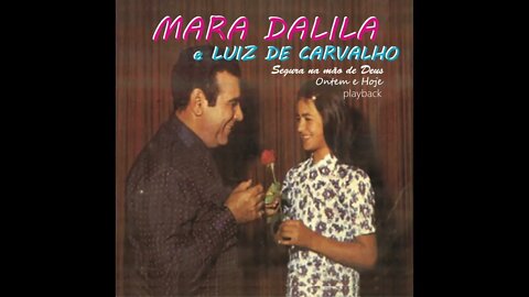 Luiz de Carvalho e Mara Dalila Cristo é a Resposta play back