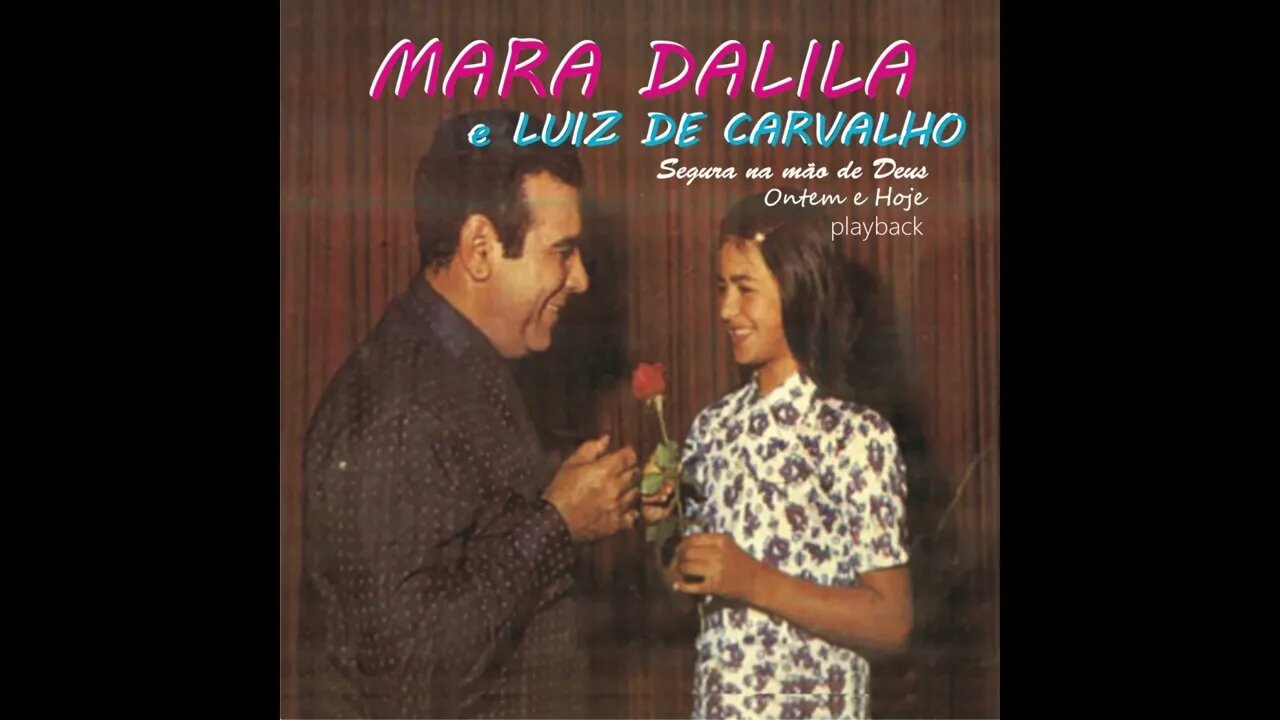 Luiz de Carvalho e Mara Dalila Cristo é a Resposta play back