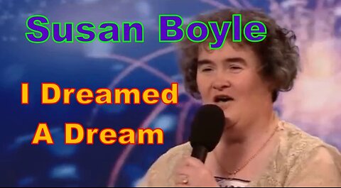 I Dreamed A Dream - Susan Boyle