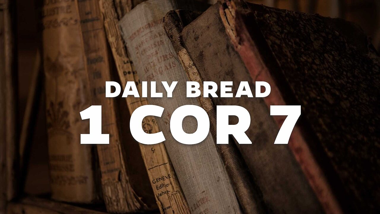 Daily Bread: 1 Cor 7