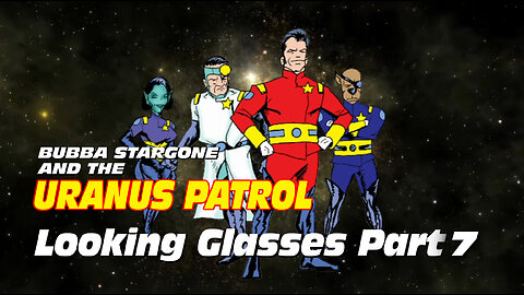 Bubba Stargone Lookimg Glasses Part Seven