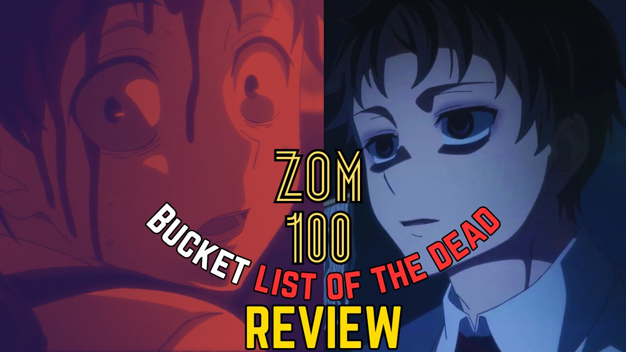 Zom 100 : Bucket List of the Dead Review - A Hilarious Twist on Zombie Apocalypse!